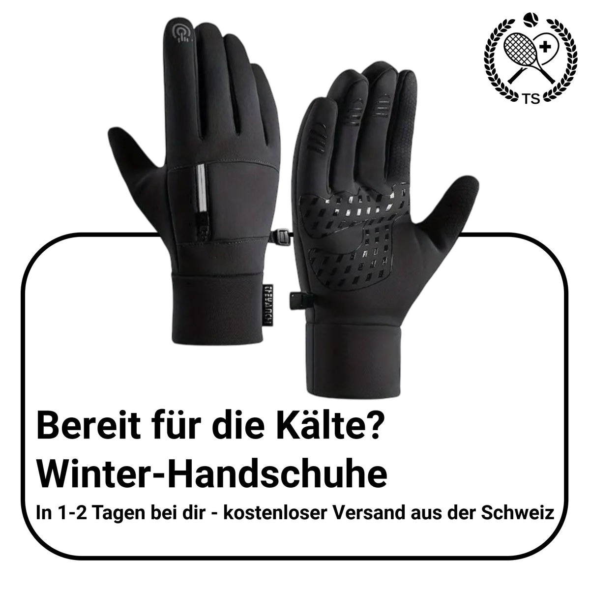 Thermo Handschuhe Premium mit Hinweis auf schnellen Versand innerhalb der Schweiz in 1 bis 2 Tagen